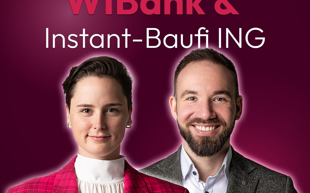 Zinserhöhung WIBank-Förderung & Instant-Baufi der ING